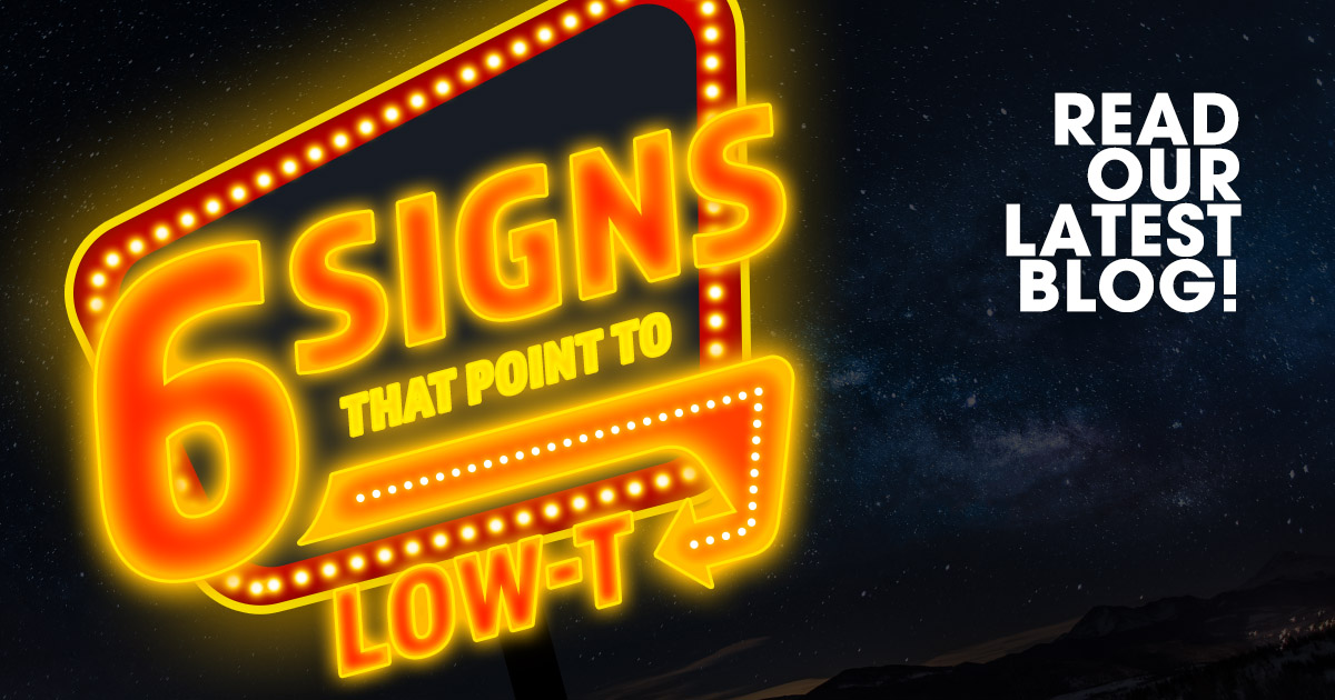 6 Signs that Point to Low T